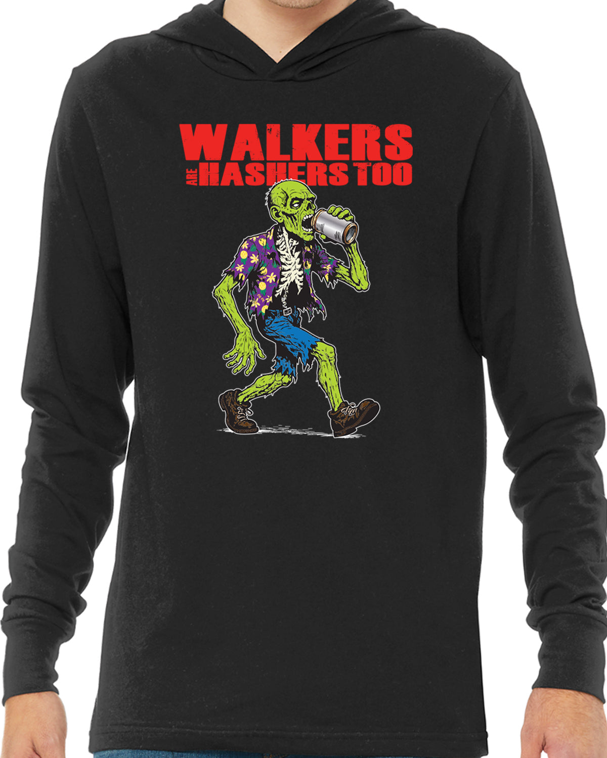 Walkers are Hashers T-shirt Hoodie
