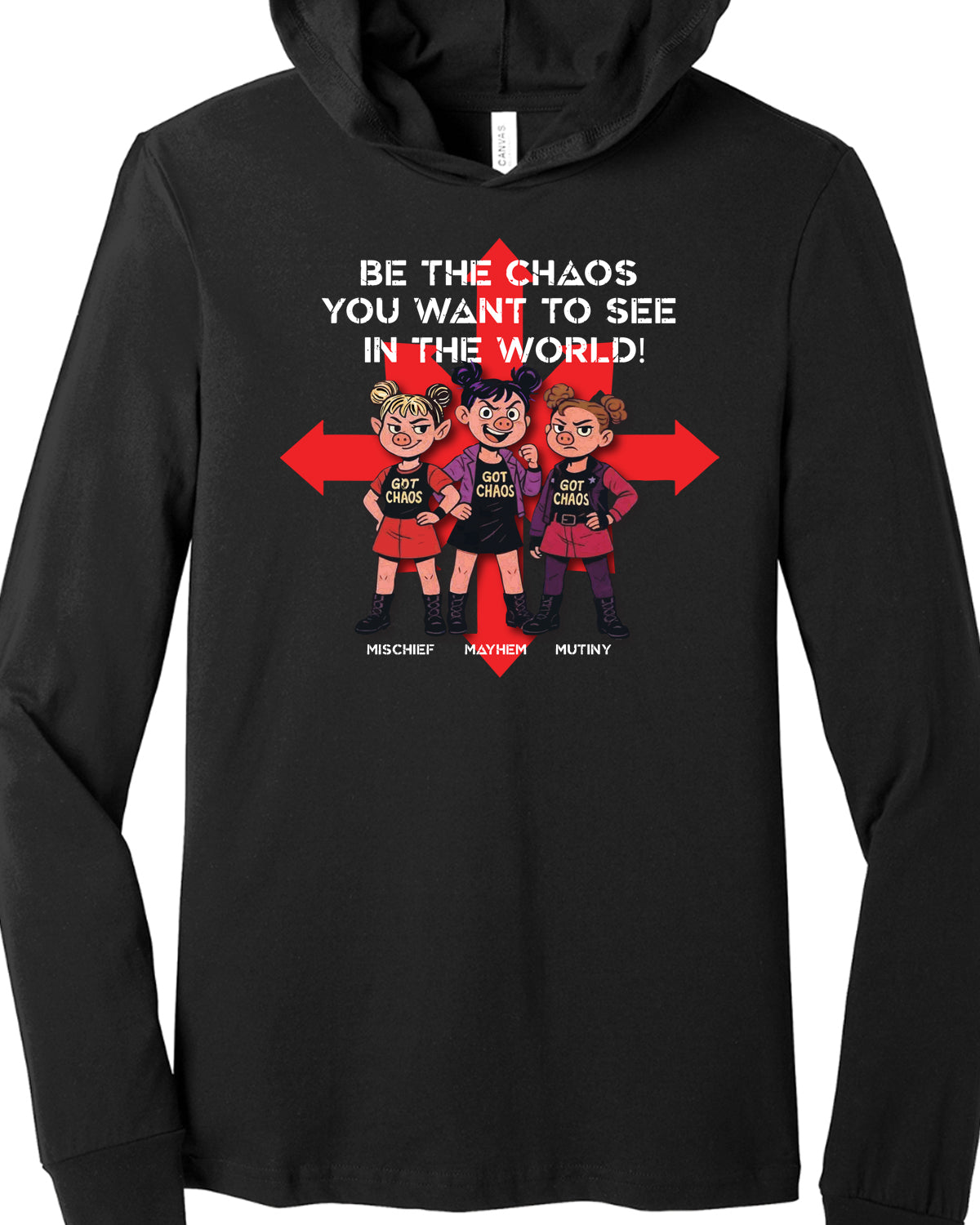 Be Chaos T-shirt Hoodie